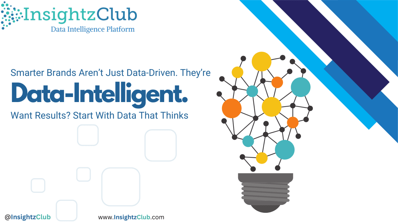 Cover image for Smarter Brands Aren’t Just Data-Driven. They’re Data-Intelligent. Want Results? Start With Data That Thinks